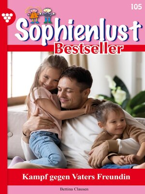 cover image of Sophienlust Bestseller 105 – Familienroman